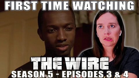 THE WIRE | TV Reaction | Season 5 - Episodes 3 & 4 | First Time Watching | LESTER!!!