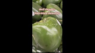 Bell Pepper Nutrition Benefits