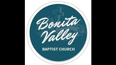 Sunday at Bonita Valley Baptist - July 24