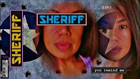 you remind me, sheriff