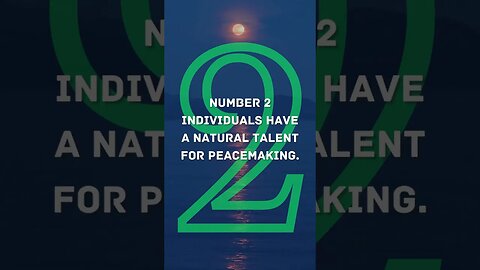 Numerology of 2: PEACEMAKING.