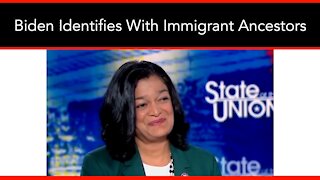 Jayapal: Biden Identifies With Immigrant Ancestors
