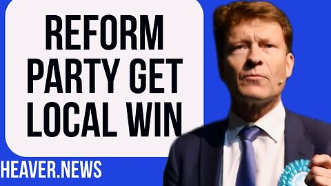 Reform Party WIN Seats In Local Victory