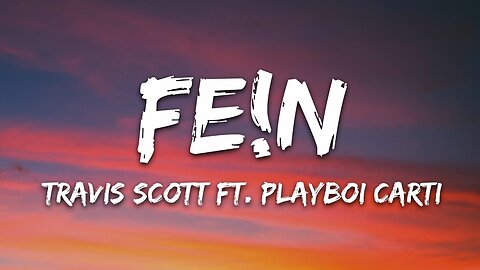 Travis Scott - FE!N (Lyrics)