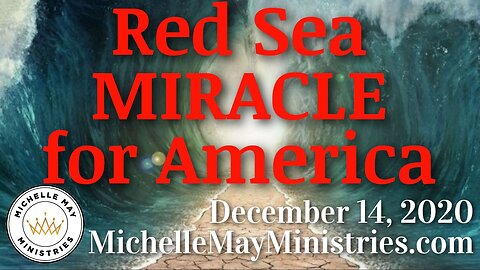 Red Sea Miracle for America, Just in Time!