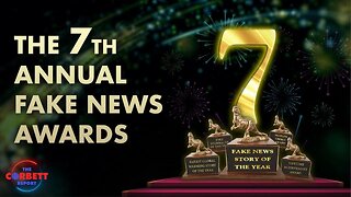 The 7th Annual Fake News Awards