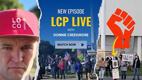 Free Palestine Protest compared to Health Freedom Protest on LCP Live w/ Donnie Creekmore