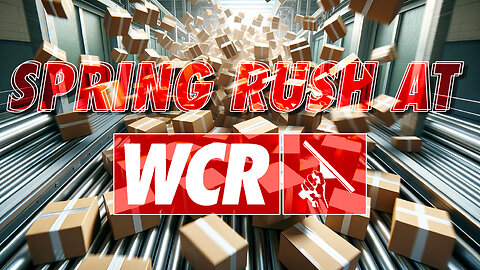 WCR Tackles Spring Rush: Same-Day Shipping, No Exceptions!