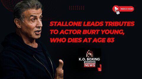 Sly Stallone Leads Tributes To Actor Burt Young, Who Dies At Age 83