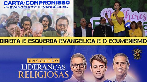 171 - "Esquerda e direita evangélica": a política do diálogo inter-religioso!