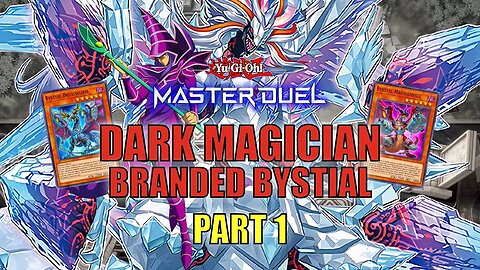 DARK MAGICIAN BRANDED BYSTIAL! RANK DUELS GAMEPLAY! | PART 1 | YU-GI-OH! MASTER DUEL! ▽ S20 AUG 2023