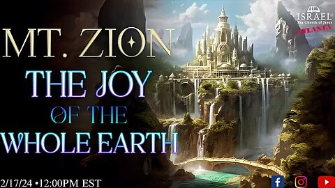 Mt. Zion, the Joy of the whole Earth