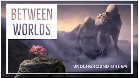 Between Worlds: Underground Escape Dream