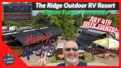 The Ridge Outdoor Resort July 4th Celebration 2022 - Pigeon Forge, Tennessee