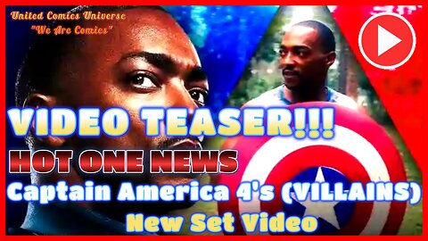 VIDEO TEASER: HOT ONE NEWS Captain America 4's VILLAINS Revealed by New Set Video.