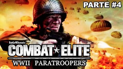 [PS2] - Combat Elite: WWII Paratroopers - [Parte 4]