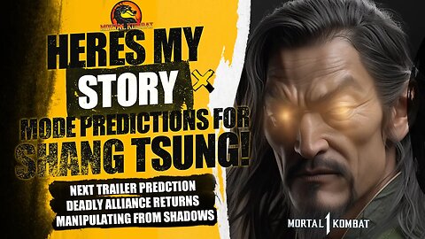 Mortal Kombat 1 Exclusive: Shang Tsung Story Mode & Villians Trailer Predictions |ALL SPECULATION