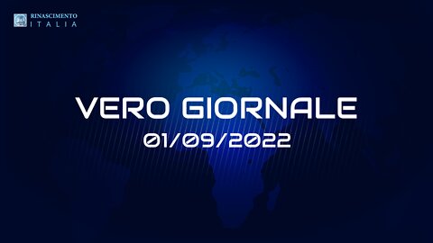 VERO GIORNALE, 01.09.2022 – Il telegiornale di FEDERAZIONE RINASCIMENTO ITALIA