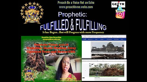 Prophetic Vision 4-12-18 Birth pangs of Uprooted Trees, Floods & Landslides -Historic USA