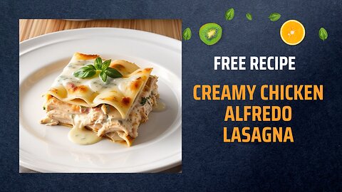 Free Creamy Chicken Alfredo Lasagna Recipe 🍗🧀🍝