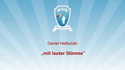 08 Mit lauter Stimme # Daniel Heibutzki # JOSUA Camp 2023