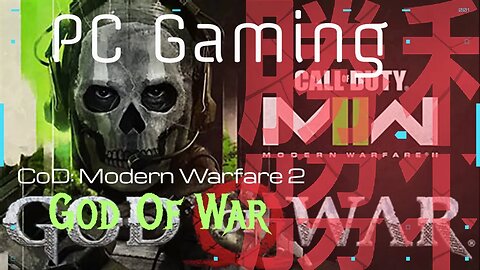God Of War & Modern Warfare 2