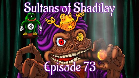 Sultans of Shadilay Podcast - Episode 73 - 12/11/2022