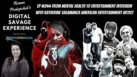 Ep 244 From Mental Health to Entertainment With Katherine Salamanca American Entertainment Artist
