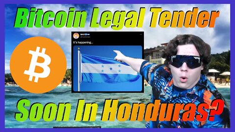 Bitcoin Soon To Be legal Tender In Honduras?