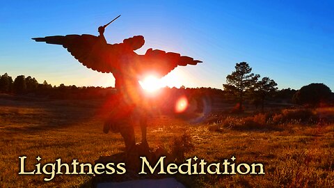 Lightness Meditation (29 min.) _ Oct. 19, 2023