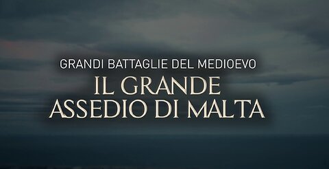 Grandi Battaglie del Medioevo: Il Grande Assedio di Malta