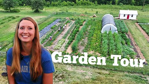 June Garden Tour! Growing a Year's Supply of Food