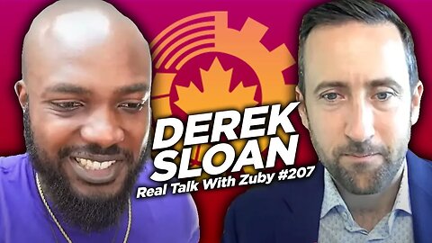 A New Hope For Canada? - Derek Sloan | Real Talk with Zuby #207
