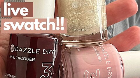 Swatching LIVE! Dazzle Dry 'Galentine Collection'