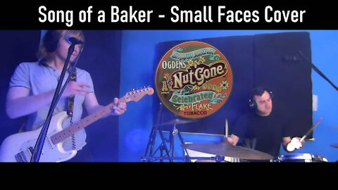 Song of a Baker - Small Faces (Cover)