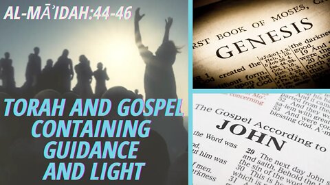 TORAH AND GOSPEL CONTAINING GUIDANCE AND LIGHT