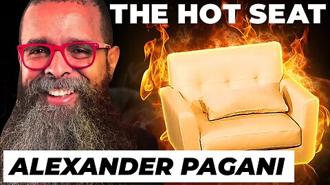 THE HOT SEAT with Alexander Pagani!