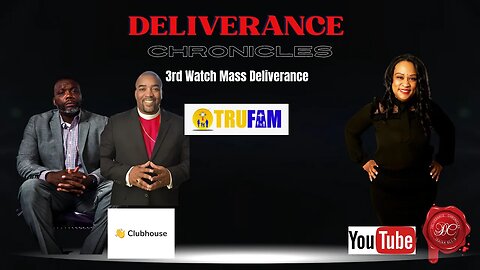March 3rd Watch Mass Deliverance