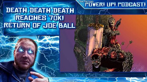Alas no Joe! Death Death Death Reaches 70K! Cincinnati Comic Expo Recap! Other News