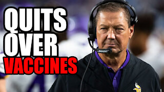 Vikings Coach QUITS over Covid-19 Vaccine