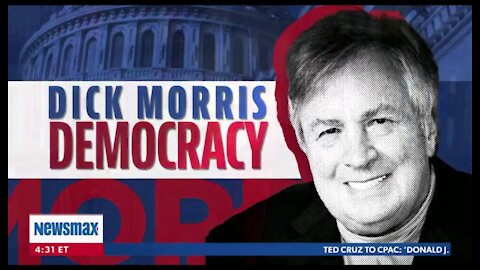 Dick Morris Democracy ~ Full Show ~ 02 - 27 - 21.