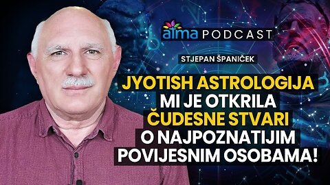 JYOTISH OTKRIVA BOŽJE AVATARE I ISTINU O VELIKIM POVIJESNIM OSOBAMA! _ STJEPAN ŠPANIČEK PODCAST