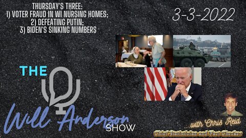 Thursday's Three: 1) Voter Fraud In WI Nursing Homes; 2) Defeating Putin; 3) Biden's Sinking Numbers