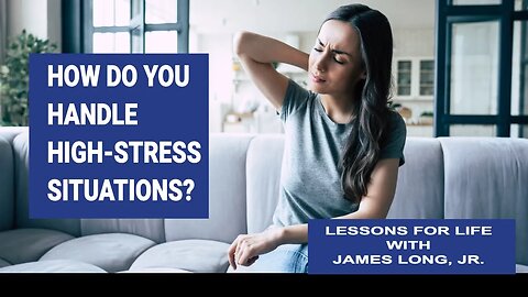 How Do You Handle High-Stress Situations? A Christian Perspective
