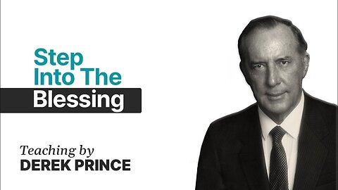Derek Prince - How to Pass from Curse to Blessing