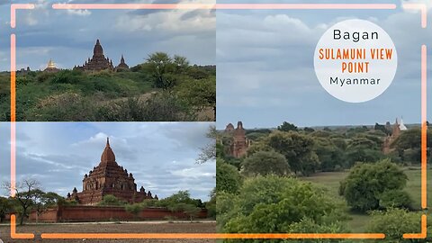 Sulamuni Sunset Hill - Amazing Views of Bagan - Myanmar 2023