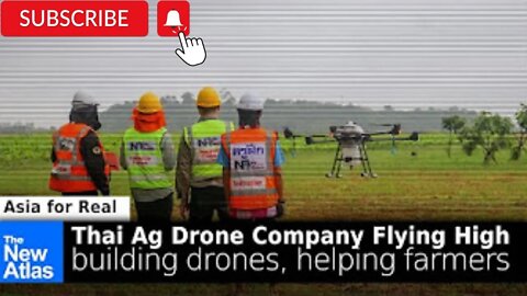 Asia for Real: Thai Agricultural Drone Company Flying High!
