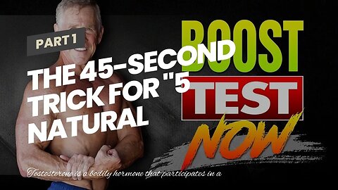 The 45-Second Trick For "5 Natural Testosterone Boosters to Increase Muscle Mass"