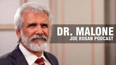 Dr. Robert Malone on Joe Rogan's Podcast