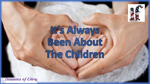 It's Always Been About The Children - Episode 38 Prayer Team